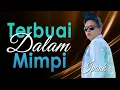 Download Lagu IPANK -TERBUAI DALAM MIMPI [OFFICIAL MUSIC LYRIC]