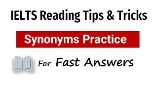 IELTS Reading Synonyms Practice for Fast Answers
