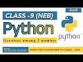 Python Class-9 Greatest Among Three Numbers Computer Science Nepali Er Sachin Ghimire