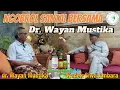 Download Lagu Ngobrol Santai Bersama Dokter Wayan Mustika / Kadek Siwa Ambara Channel