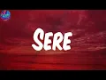 Sere (Lyrics) - Spinall