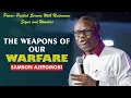 Lagu The Weapons of Our Warfare - Samson Ajetomobi || Gatekeepers