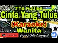Download Lagu CINTA YANG TULUS (KAU YANG KU SAYANG) - The Rollies || Karaoke || Nada Wanita CIS=DO