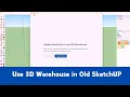 Use 3D Warehouse without update Sketchup