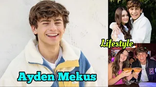 Ayden Mekus Lifestyle Girlfreind Biography Religion Height Weight Hobbies Net Worth Facts
