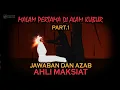 Download Lagu Malam Pertama Di Alam Kubur / Barzah - Part.1 - Jawaban Ahli Maksiat