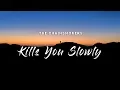 Download Lagu The Chainsmokers - Kills You Slowly (Lyrics)