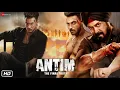 Lagu Antim The Final Truth Full HD Movie : Interesting Facts | Salman Khan | Aayush Sharma | Mahesh M