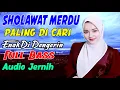 Lagu SHOLAWAT MERDU PENYEJUK HATI SHOLAWAT ORGEN TUNGGAL TERPOPULER