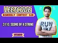 3110 Score of a String LEETCODE BIWEEKLY 3110 BRUTE FORCE