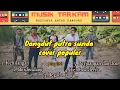 Dangdut Putra Sunda - Kehilangan, berdendang, begadang, perjuangan \u0026 doa, tembok derita