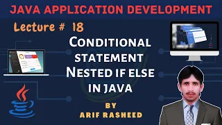 Learn Java tutorial in part 18 nested if else conditions By Arif Rasheed SSTLab