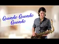 Quando, Quando, Quando - Engelbert Humperdinck (cover Sax Element)