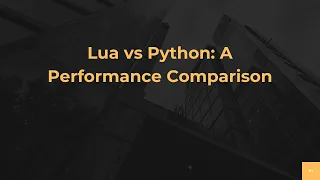 Lua vs Python A Performance Comparison