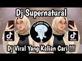 Download Lagu DJ SUPERNATURAL SLOW VIRAL TIKTOK 2025 🔥