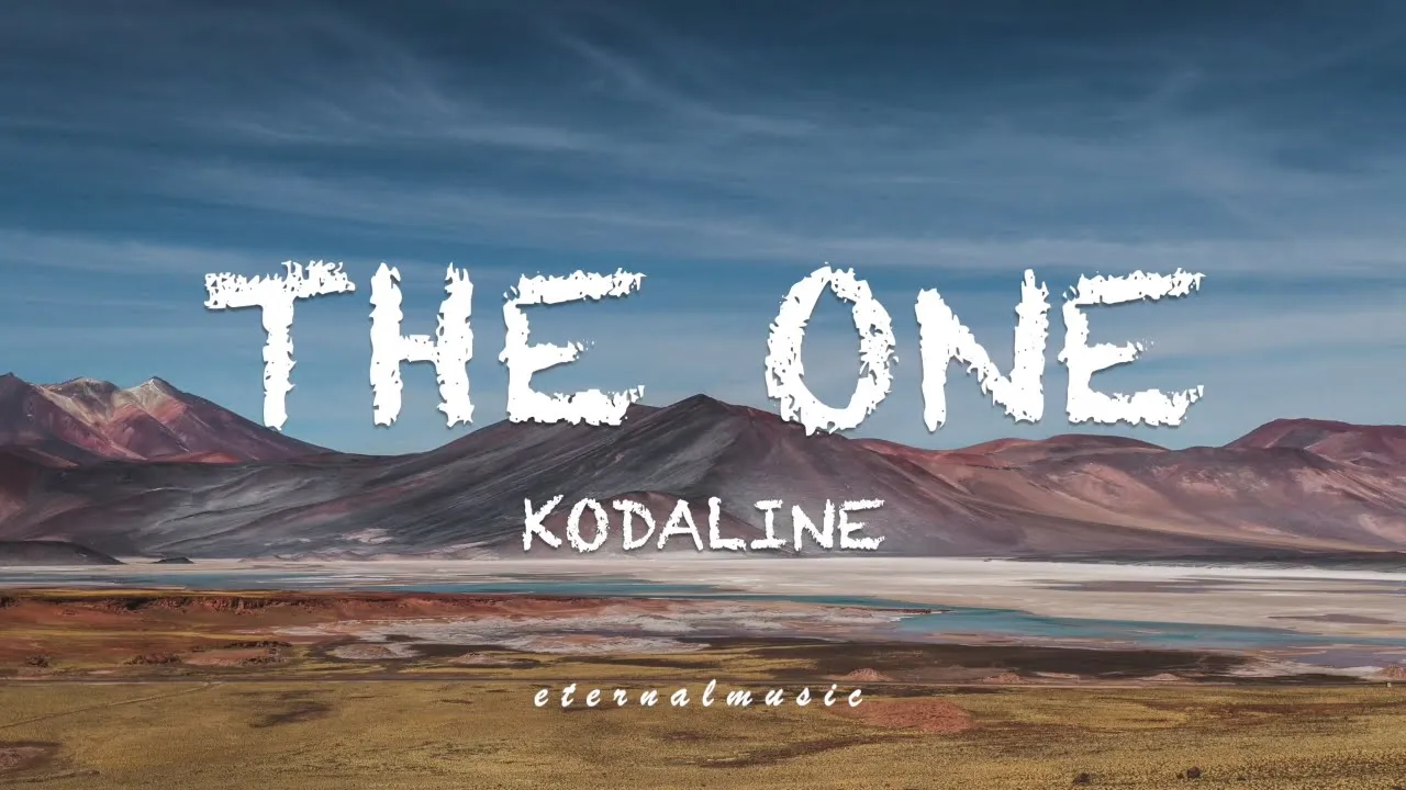 The One - Kodaline (lyrics)