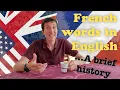French words in English A brief history