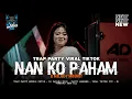 Download Lagu DJ NAN KO PAHAM TRAP PARTY TERBARU x  MELODY MBEROT || COCOK BUAT KARNAVAL || DJ FACHRU ROZI