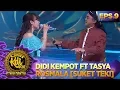 Download Lagu Duet Hitz! Didi Kempot Ft Tasya Rosmala SUKET TEKI - Kontes KDI Eps 9 16/9