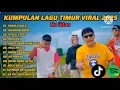 Download Lagu Lagu Timur Terviral 2025 Full Album Tanpa Iklan