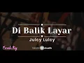 Download Lagu Di Balik Layar – Juicy Luicy (KARAOKE AKUSTIK - FEMALE KEY)