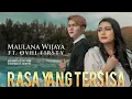Download Lagu MAULANA WIJAYA FT. OVHI FIRSTY - RASA YANG TERSISA || LIRIK || LAGU TERBARU 2022