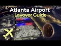 Atlanta Airport Layover Guide How to Make an Easy ATL Connection
