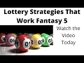 Lottery Strategies that Work Fantasy 5