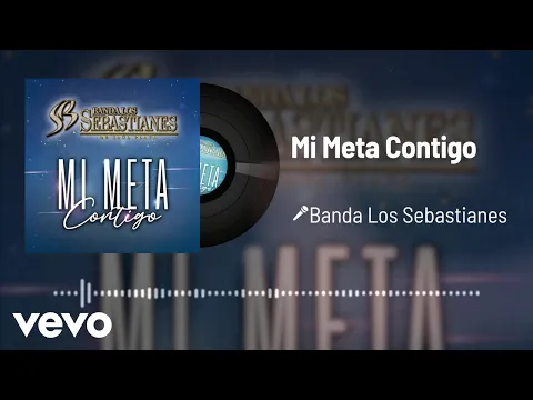 Download MP3 Banda Los Sebastianes De Saúl Plata - Mi Meta Contigo (Audio)