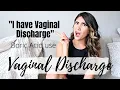 Vaginal discharge and The benefits of Boric Acid