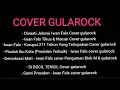 Download Lagu Kumpulan Cover lagu by Gula rock