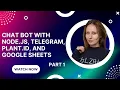 Chat Bot with Node js Telegram Plant id and Google Sheets