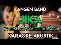 Download Lagu KANGEN BAND - JIKA KARAOKE VERSI LATOYA DE LARASA FEMALE KEY
