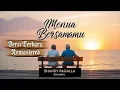 Menua Bersamamu - Versi Terbaru (Remastered) Lagu Cinta Romantis Terbaru 2024 