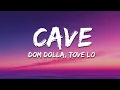 Lagu Dom Dolla, Tove Lo - CAVE (Lyrics)