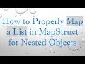 How to Properly Map a List in MapStruct for Nested Objects