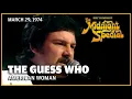 Download Lagu American Woman - The Guess Who | The Midnight Special