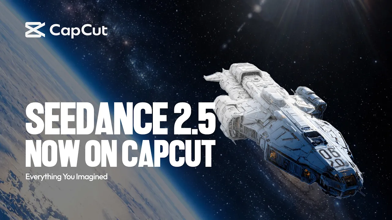 Dreamina Seedance 2.5 Is Now on CapCut | Create and Transform Videos with AI