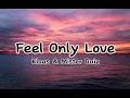 Download Lagu Klaas and Mister Ruiz - Feel Only Love