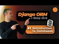 Django ORM Deep Dive - Introduction to Databases SQL