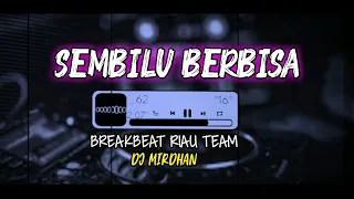 Download DJ SEMBILU BERBISA BREAKBEAT (MIRDHAN BEAT) MP3