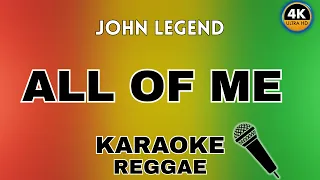 John Legend All Of Me Reggae Karaoke 
