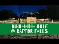 Raptor Falls - Mini Golf