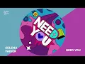 Selena Faider - Need You (Official Visualiser)