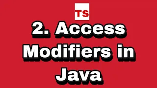 Java Tutorial 2 The Access Modifiers in Java