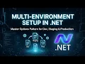 How to Configure Multiple Environments Using the Options Pattern in NET