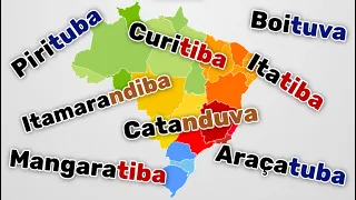 Os lugares terminados em TIBA, TIVA, TUBA, TUVA no BRASIL | Toponímia Indígena Brasileira, parte 3