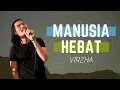 Download Lagu VIRZHA - MANUSIA HEBAT (Live at Bahana on MRT Stage)