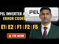 PEL Inverter AC All Error Codes E1 E2 F1 F2 F5 Complete Fix Guide