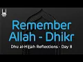 Download Lagu Remember Allah: Dhikr - Dhu al-Hijjah Reflections - Islamic Relief USA